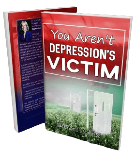 You Aren't Depression's Victim